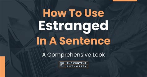 estranged traduction|estranged used in a sentence.